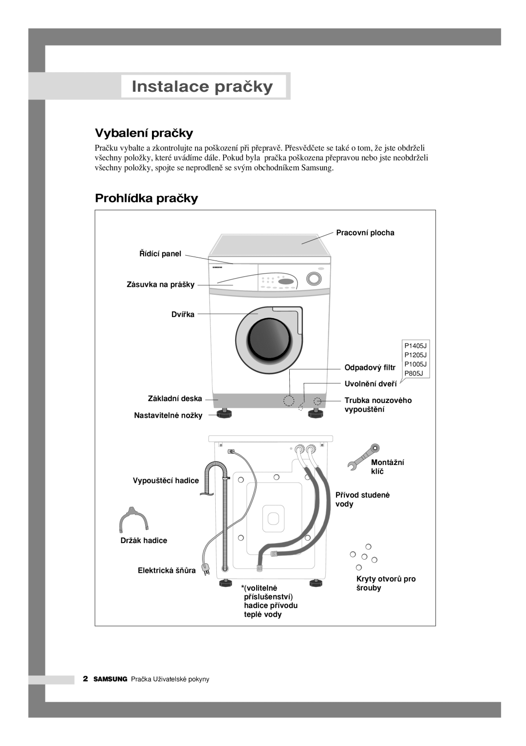 Samsung P1205JGW/YLU, P805JGW/YLU manual Instalace praãky, Vybalení praãky, Prohlídka praãky 