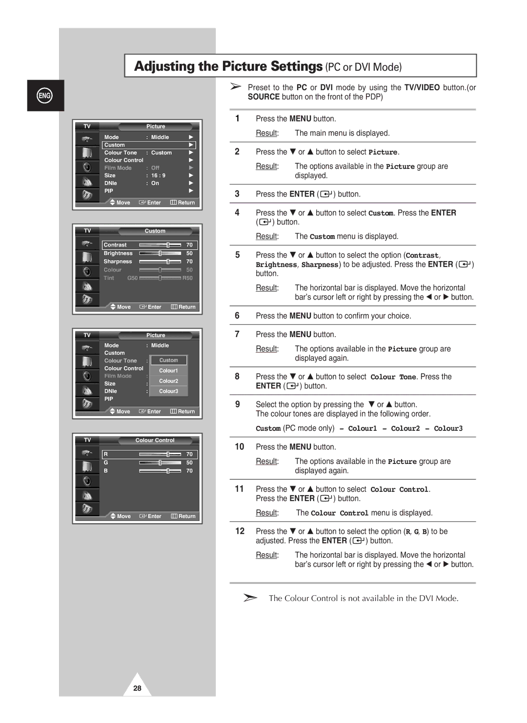 Samsung PAL60 manual Adjusting the Picture Settings PC or DVI Mode, Custom PC mode only Colour1 Colour2 Colour3 