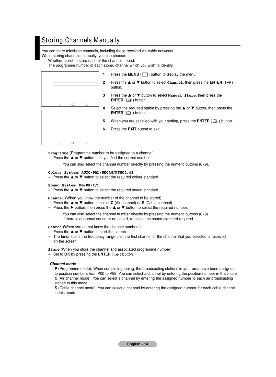 Samsung PDP-TELEVISION manual Storing Channels Manually, Colour System AUTO/PAL/SECAM/NTSC4.43, Sound System BG/DK/I/L 