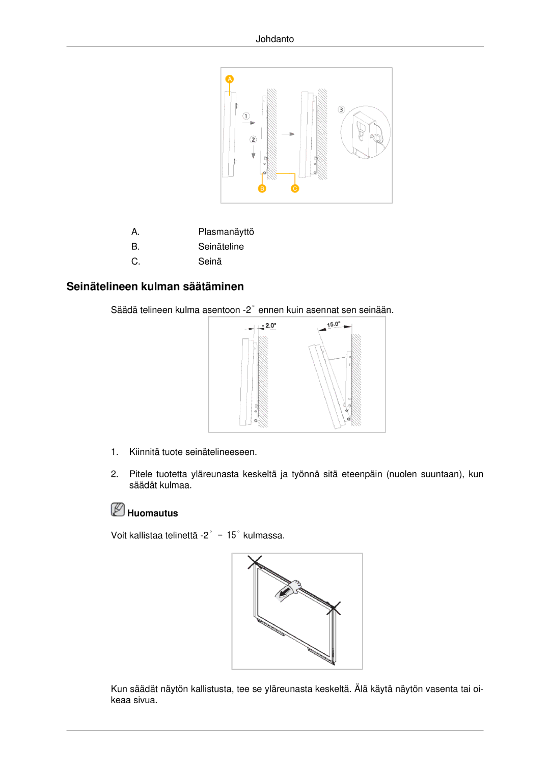 Samsung PH42KPPLBC/EN manual Seinätelineen kulman säätäminen 