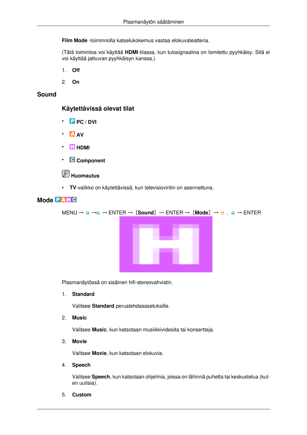 Samsung PH42KPPLBC/EN manual Sound Käytettävissä olevat tilat, Off, Music, Speech 
