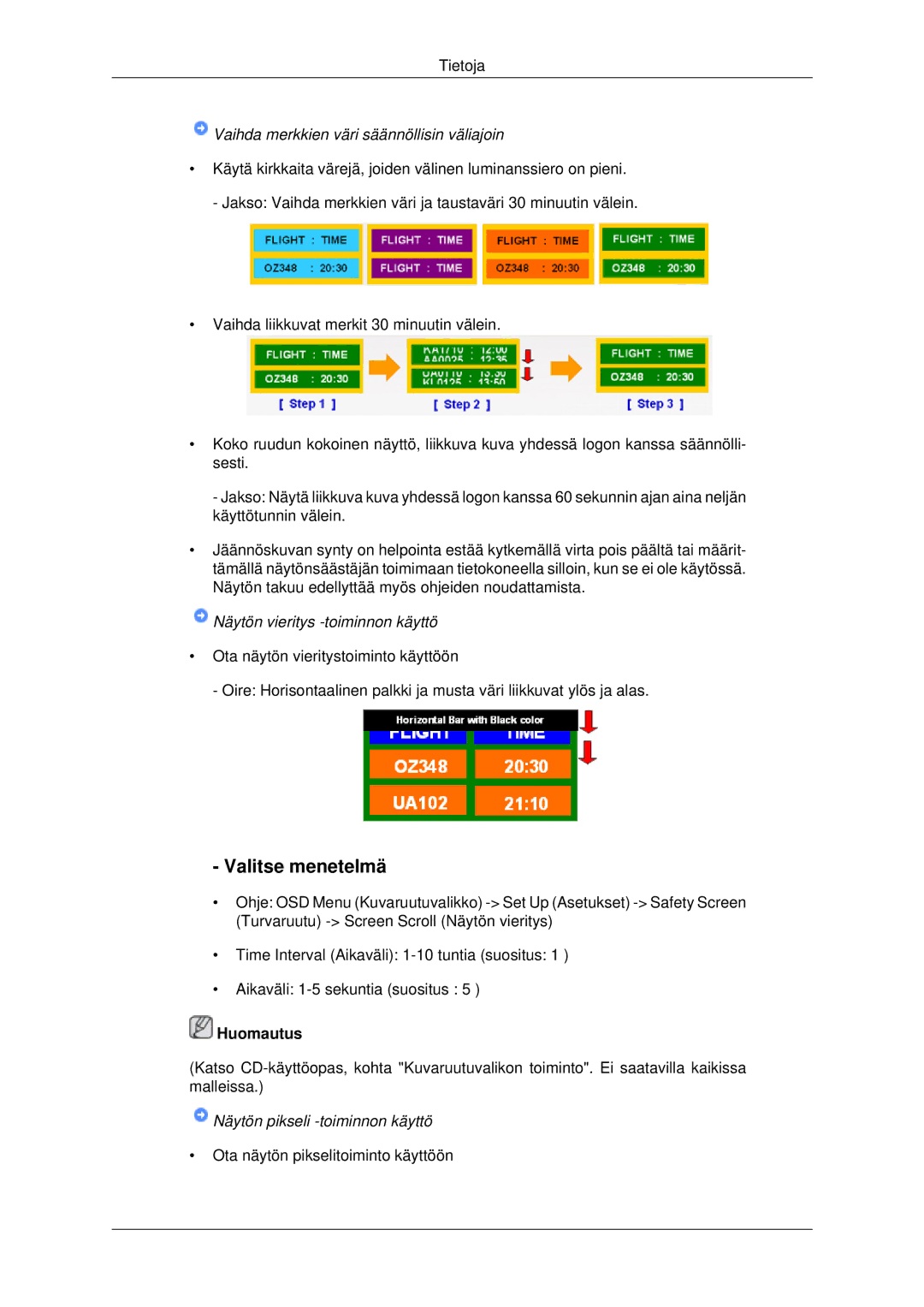 Samsung PH42KPPLBC/EN manual Valitse menetelmä, Vaihda merkkien väri säännöllisin väliajoin 