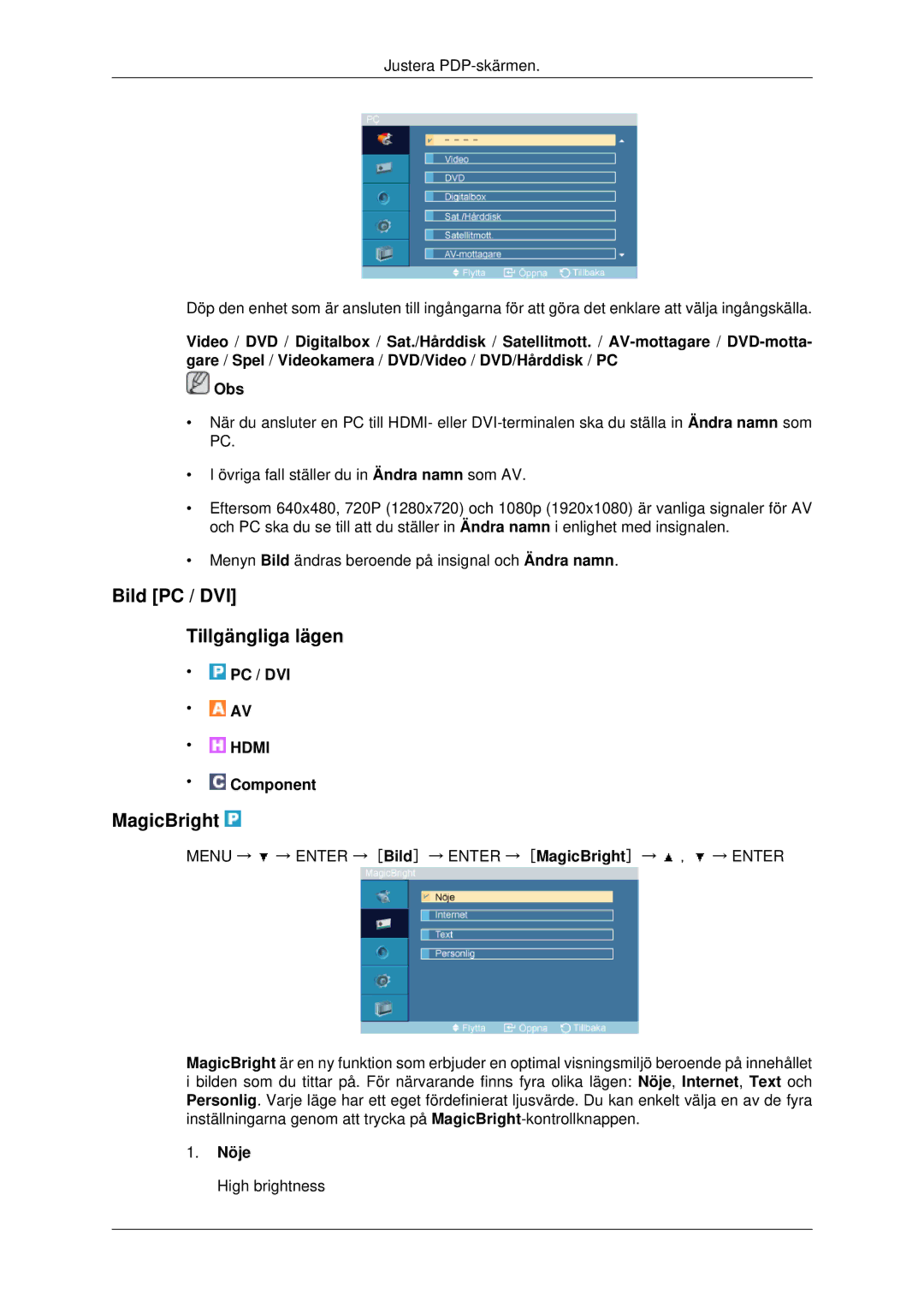 Samsung PH42KPPLBC/EN manual Bild PC / DVI Tillgängliga lägen, MagicBright, Nöje 