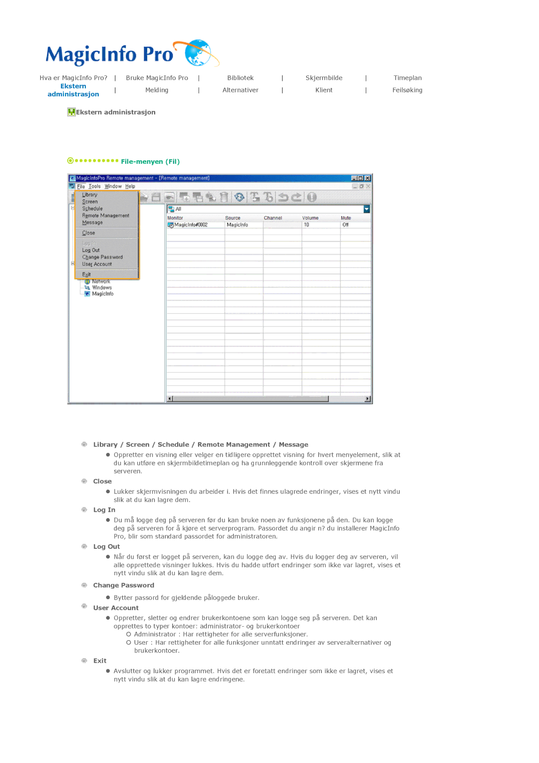 Samsung PH42KLPLBC/EN, PH50KLPLBC/EN Ekstern administrasjon, Library / Screen / Schedule / Remote Management / Message 