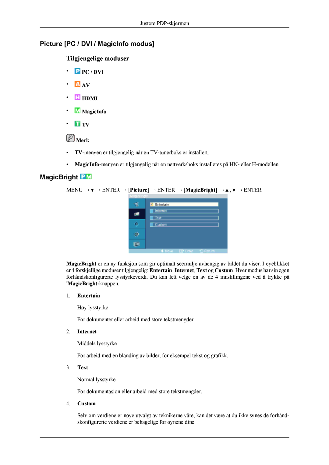 Samsung PH42KLPLBC/EN, PH50KLPLBC/EN, PH50KLTLBC/EN manual Picture PC / DVI / MagicInfo modus, MagicBright 