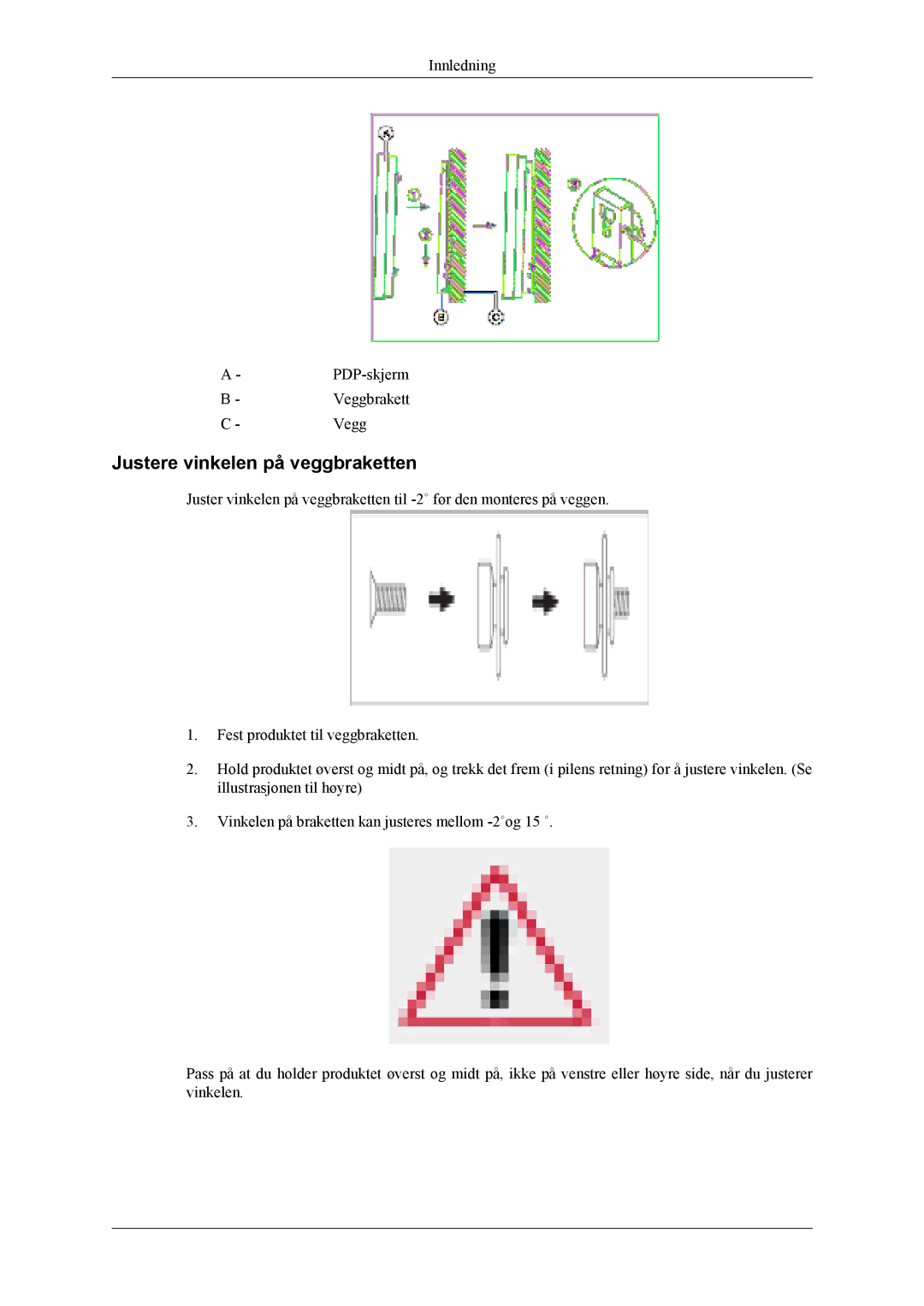 Samsung PH42KLPLBC/EN, PH50KLPLBC/EN, PH50KLTLBC/EN manual Justere vinkelen på veggbraketten 