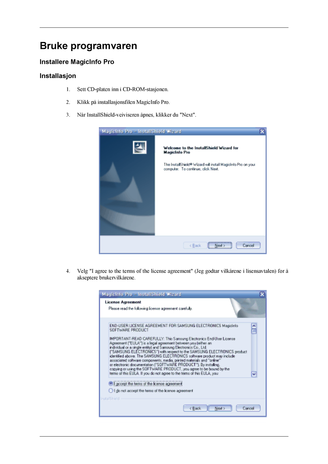 Samsung PH42KLPLBC/EN, PH50KLPLBC/EN, PH50KLTLBC/EN manual Bruke programvaren, Installere MagicInfo Pro Installasjon 