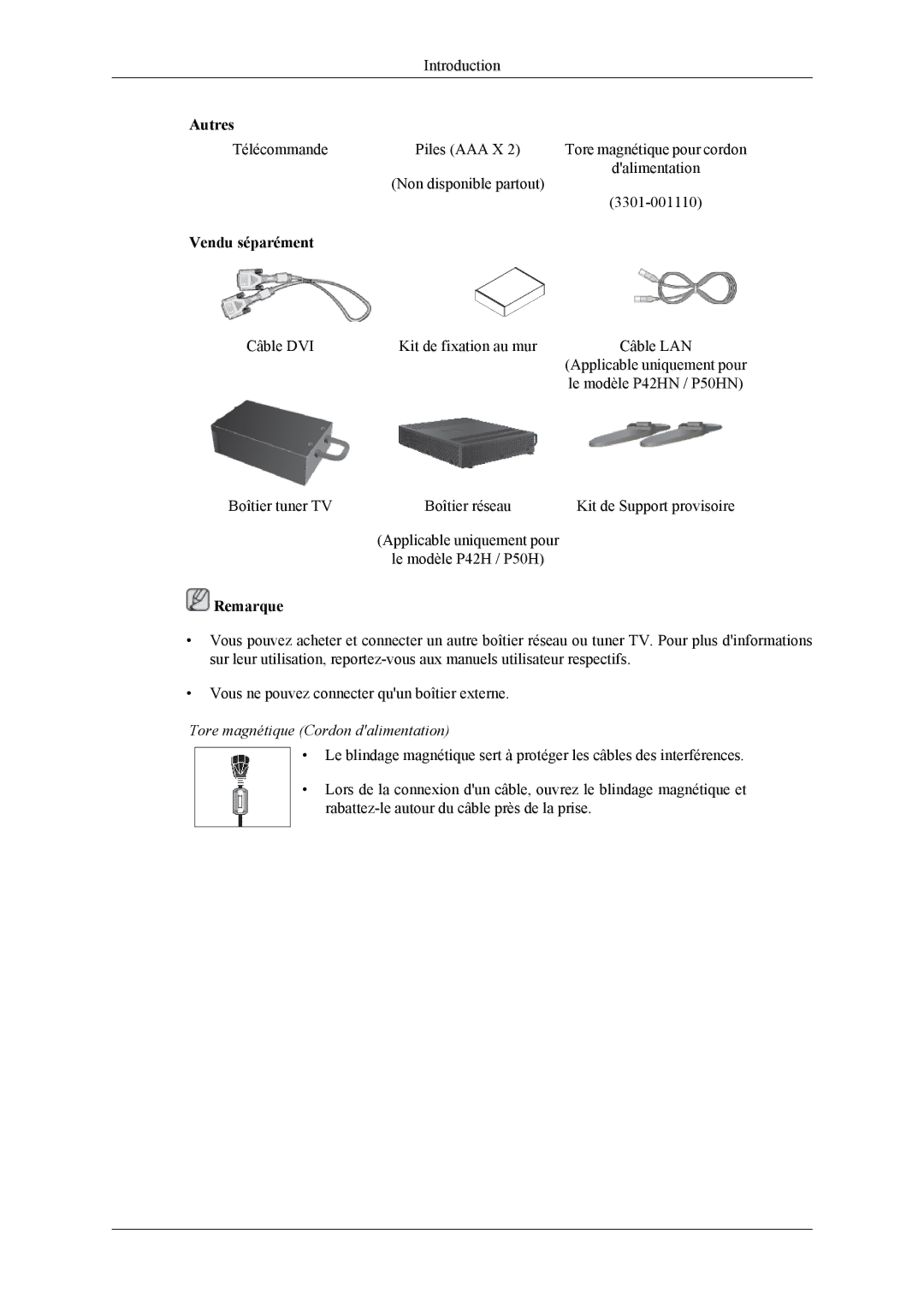 Samsung PH42KLPLBC/EN, PH50KLPLBC/EN, PH50KLTLBC/EN, PH42KLTLBC/EN Vendu séparément, Tore magnétique Cordon dalimentation 