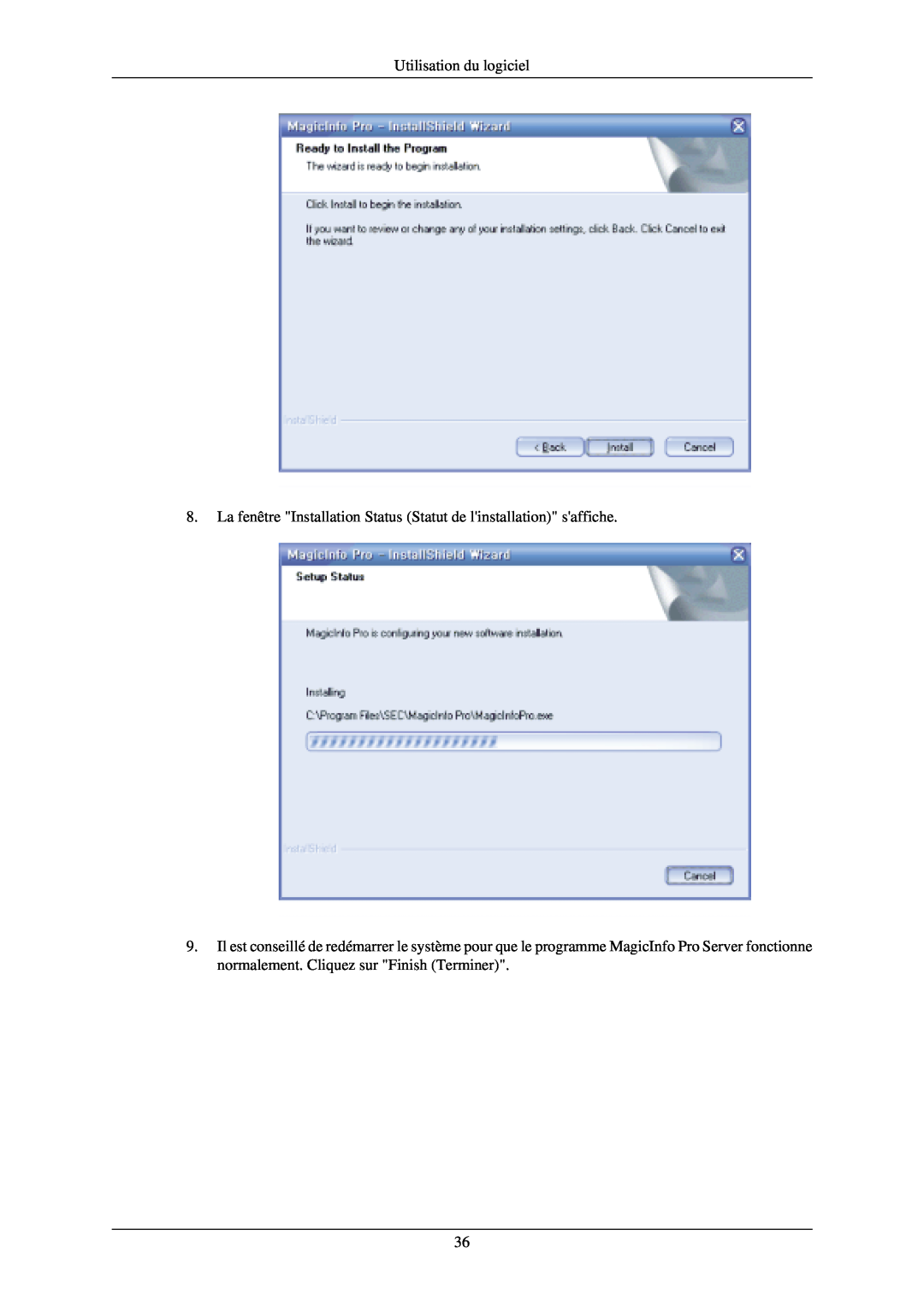 Samsung PH50KLTLBC/EN manual Utilisation du logiciel, La fenêtre Installation Status Statut de linstallation saffiche 