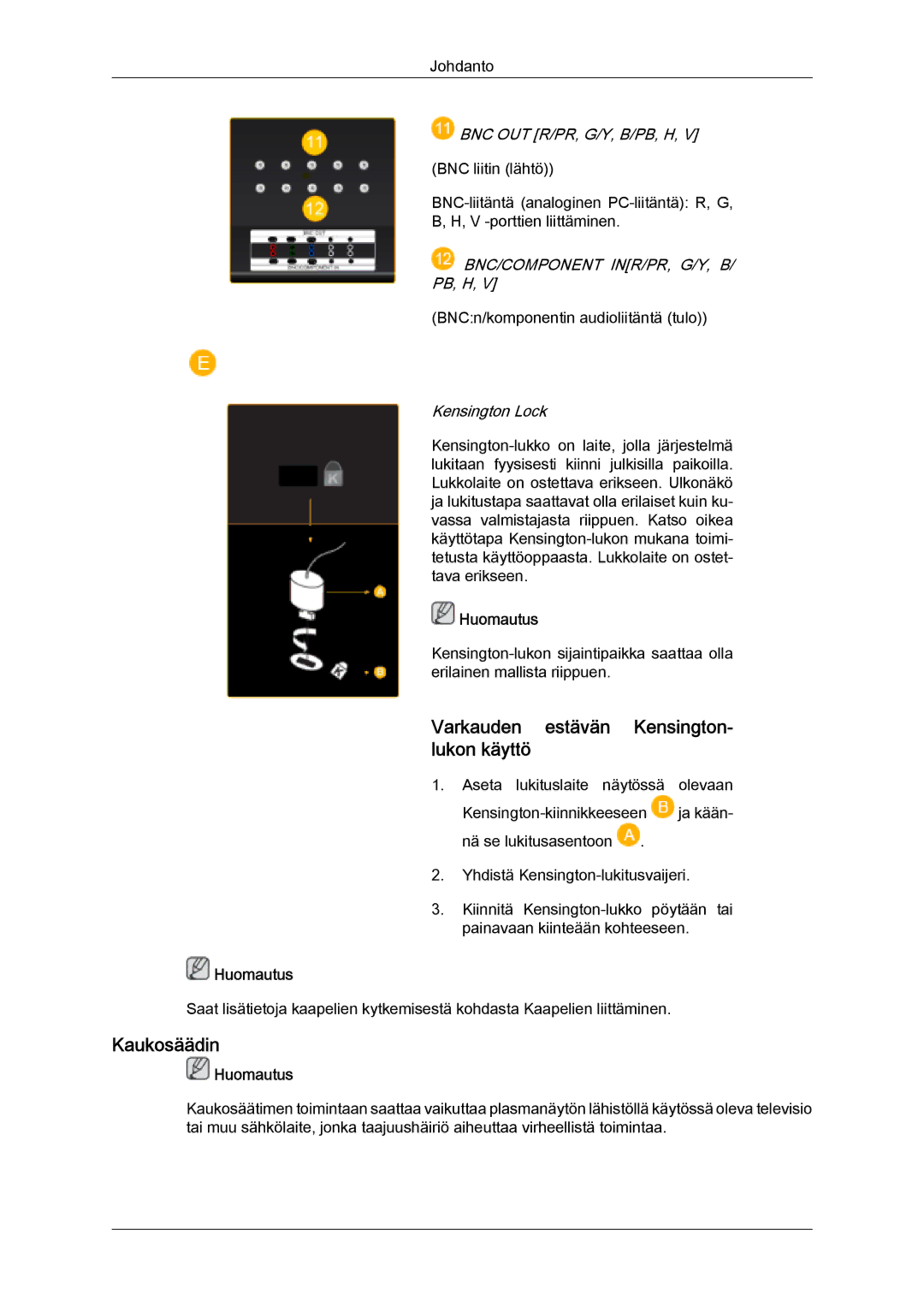 Samsung PH50KPFLBF/EN, PH63KPFLBF/EN manual Varkauden estävän Kensington- lukon käyttö, Kaukosäädin 