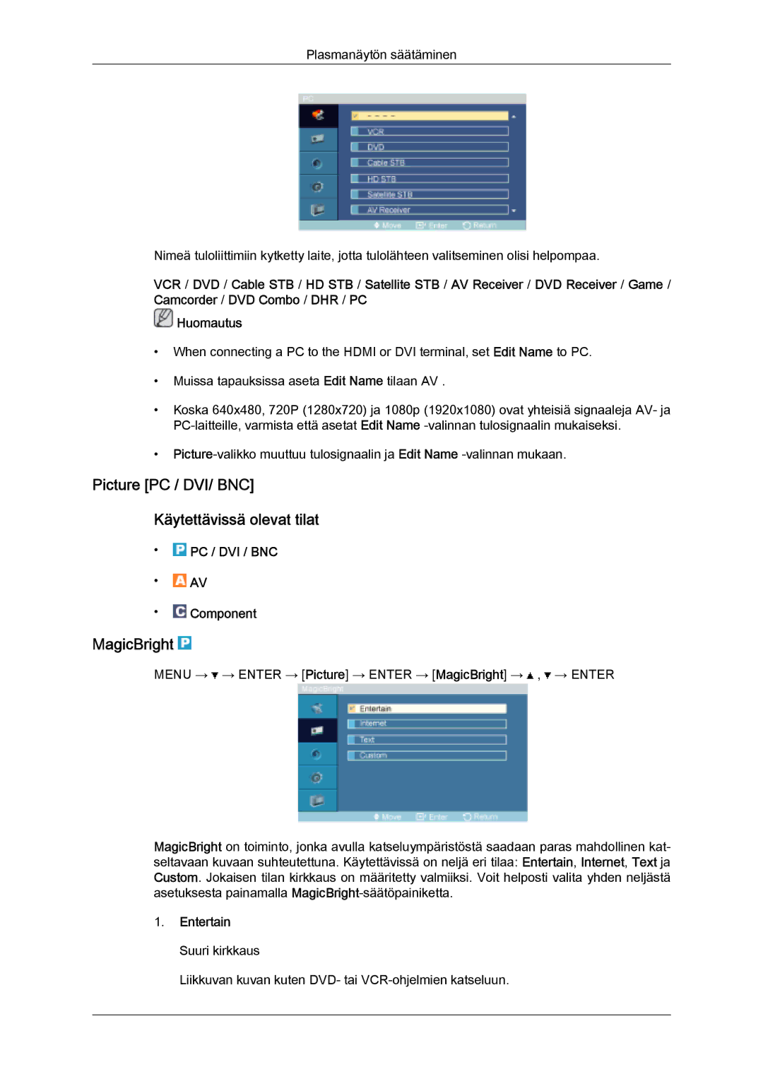 Samsung PH50KPFLBF/EN manual Picture PC / DVI/ BNC Käytettävissä olevat tilat, MagicBright, PC / DVI / BNC Component 