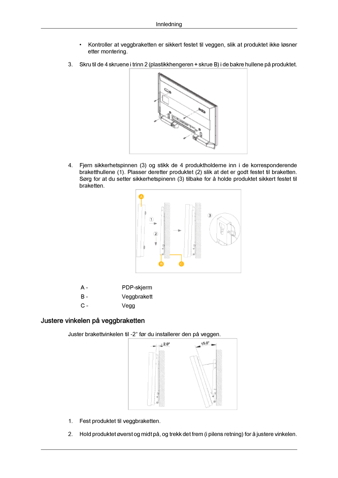 Samsung PH63KPFLBF/EN, PH50KPFLBF/EN manual Justere vinkelen på veggbraketten 