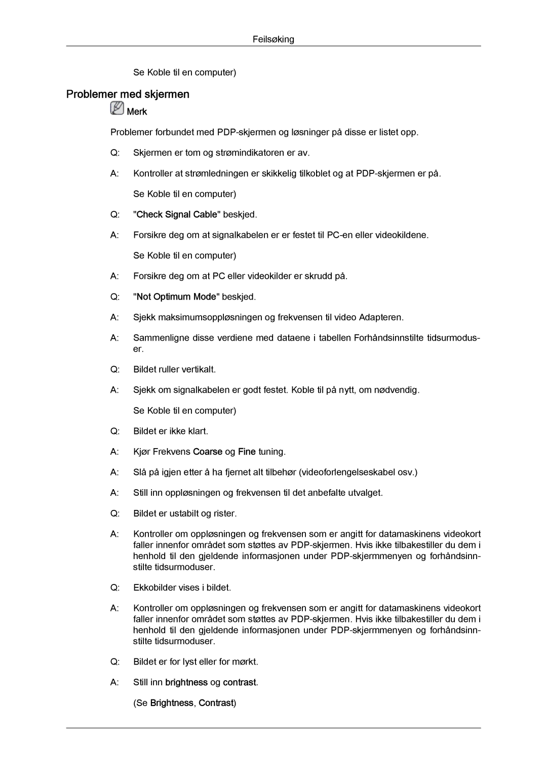 Samsung PH63KPFLBF/EN, PH50KPFLBF/EN manual Problemer med skjermen, Check Signal Cable beskjed, Not Optimum Mode beskjed 