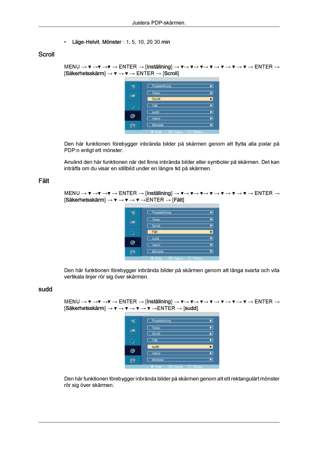 Samsung PH63KPFLBF/EN, PH50KPFLBF/EN manual Scroll, Fält, Sudd, Läge-Helvit,Mönster 1, 5, 10, 20 30 min 