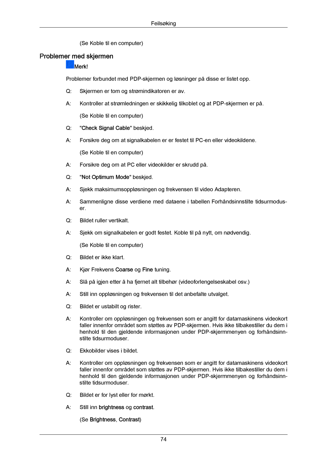 Samsung PH63KPFLBF/EN, PH63KRFLBX/EN manual Problemer med skjermen, Check Signal Cable beskjed, Not Optimum Mode beskjed 