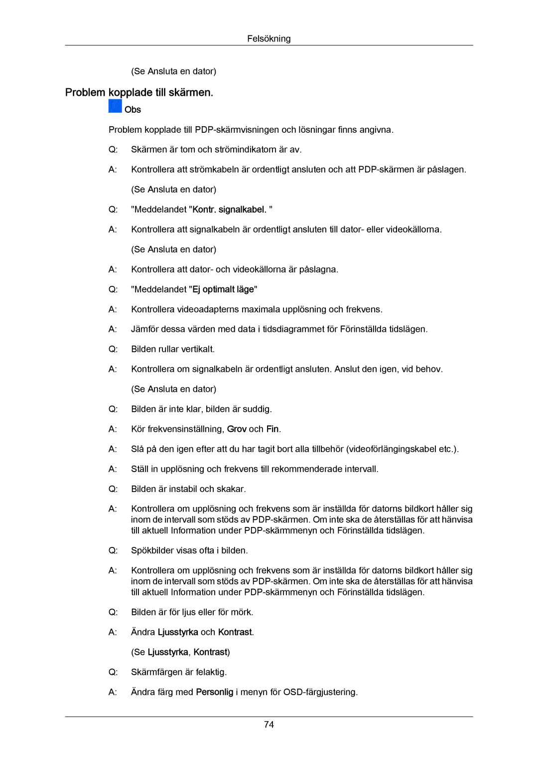 Samsung PH63KPFLBF/EN manual Problem kopplade till skärmen, Meddelandet Kontr. signalkabel, Meddelandet Ej optimalt läge 