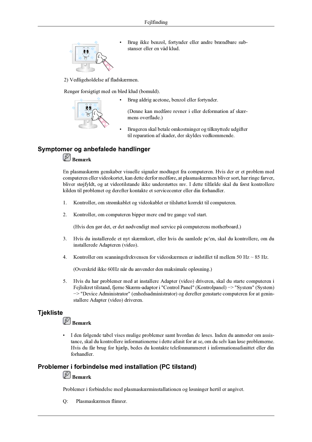 Samsung PH64KRPMBF/EN Symptomer og anbefalede handlinger, Tjekliste, Problemer i forbindelse med installation PC tilstand 