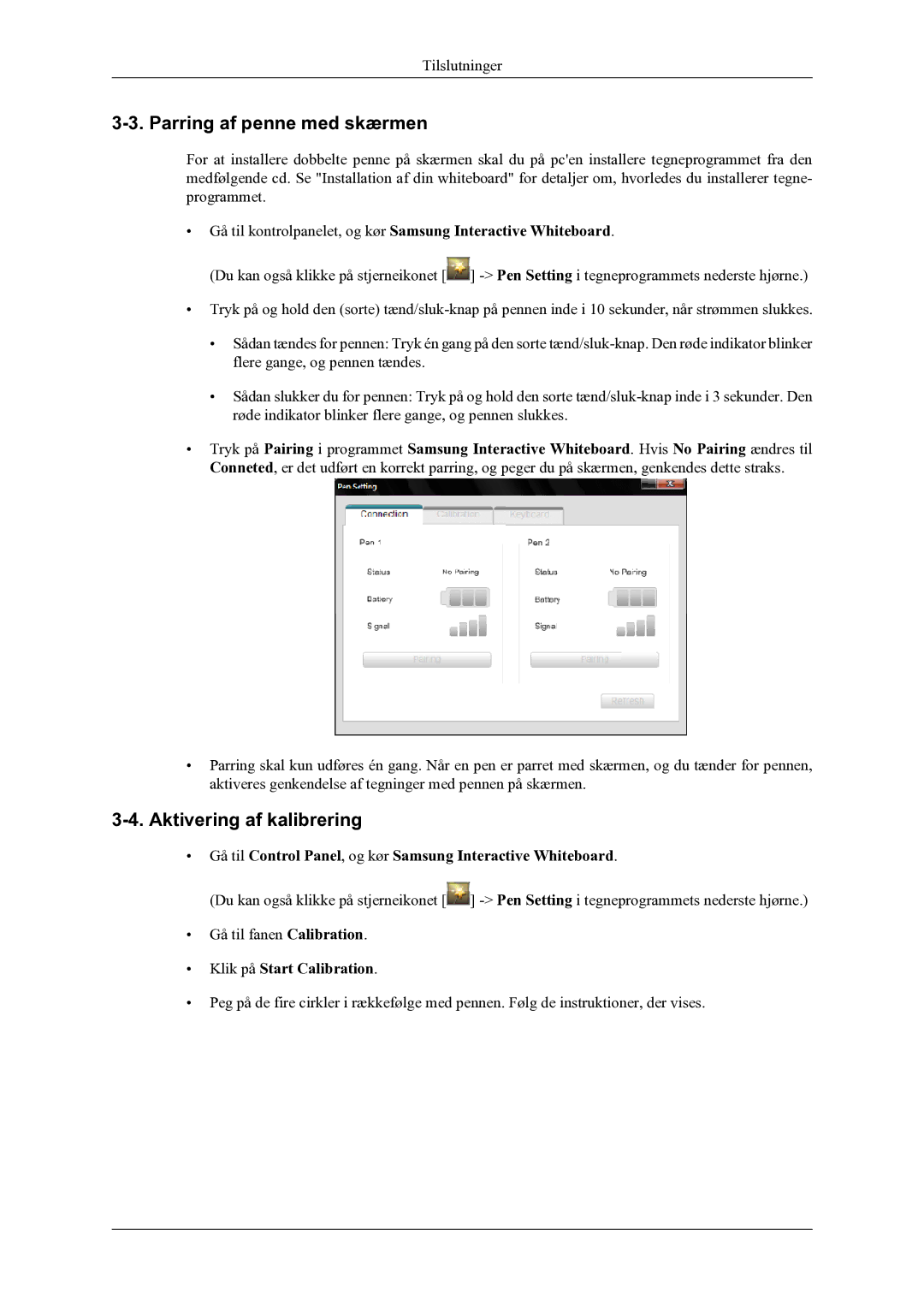 Samsung PH64KRPMBF/EN manual Parring af penne med skærmen, Aktivering af kalibrering, Klik på Start Calibration 