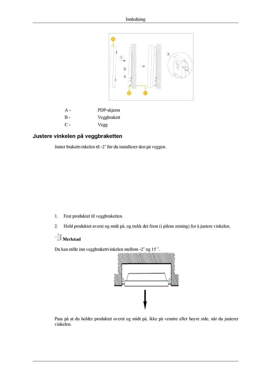 Samsung PH64KRPMBF/EN manual Justere vinkelen på veggbraketten, Merknad 