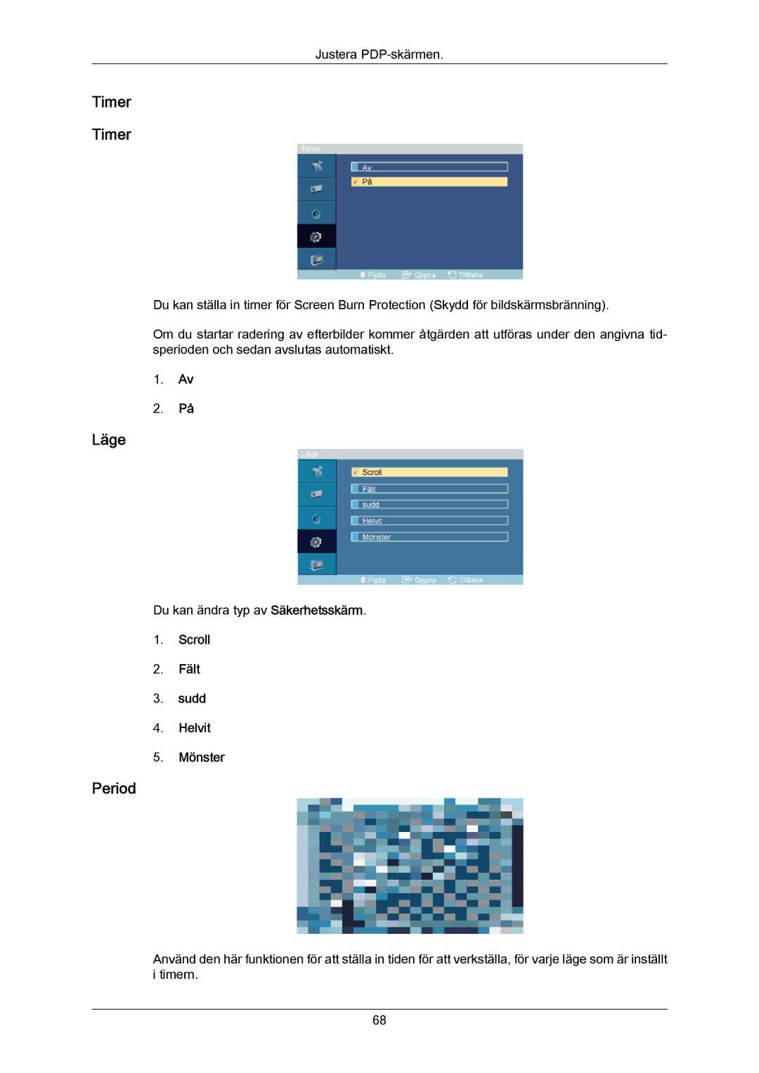 Samsung PH64KRPMBF/EN manual Timer, Period, Scroll Fält Sudd Helvit Mönster 