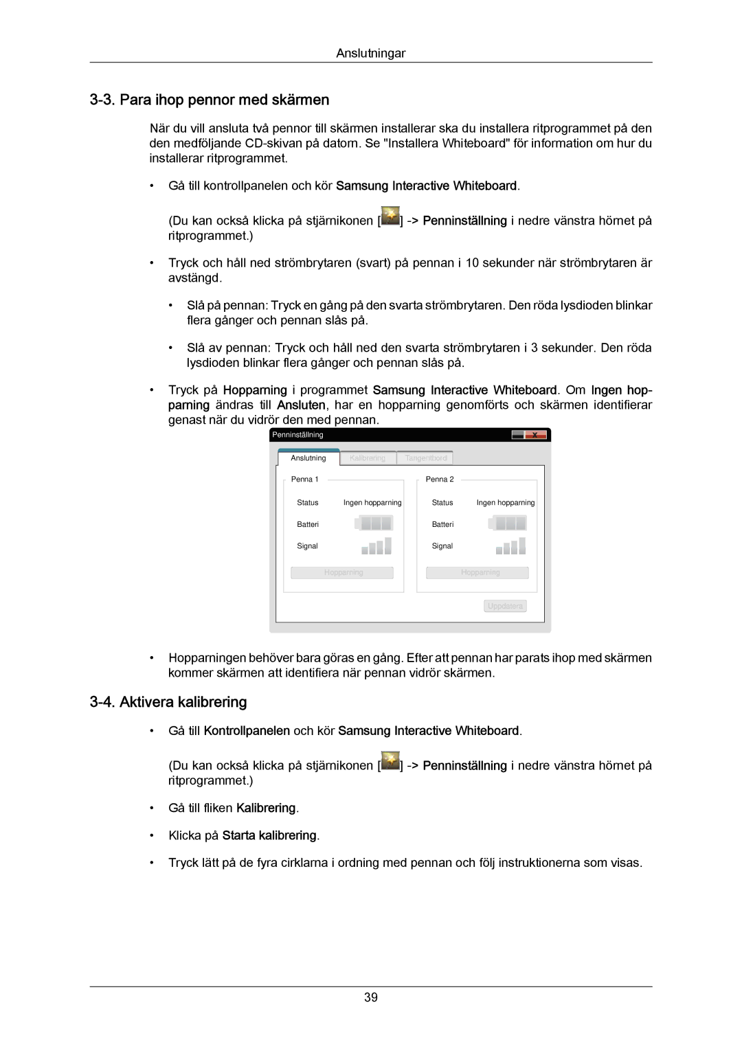 Samsung PH64KRPMBF/EN manual Para ihop pennor med skärmen, Aktivera kalibrering, Klicka på Starta kalibrering 