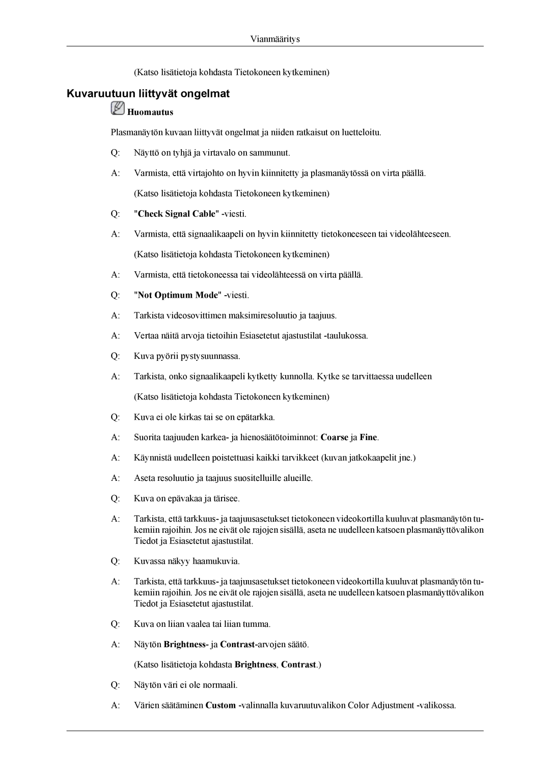 Samsung PH64KRPMBF/EN manual Kuvaruutuun liittyvät ongelmat, Check Signal Cable -viesti, Not Optimum Mode -viesti 