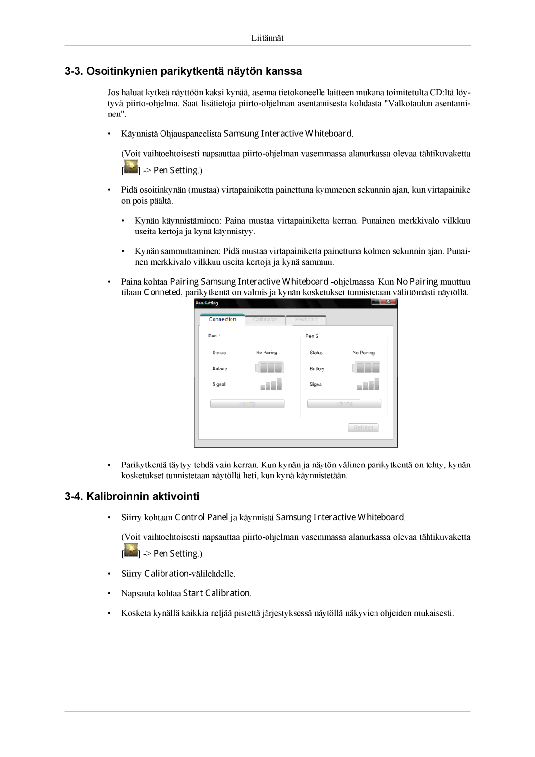 Samsung PH64KRPMBF/EN manual Osoitinkynien parikytkentä näytön kanssa, Kalibroinnin aktivointi 