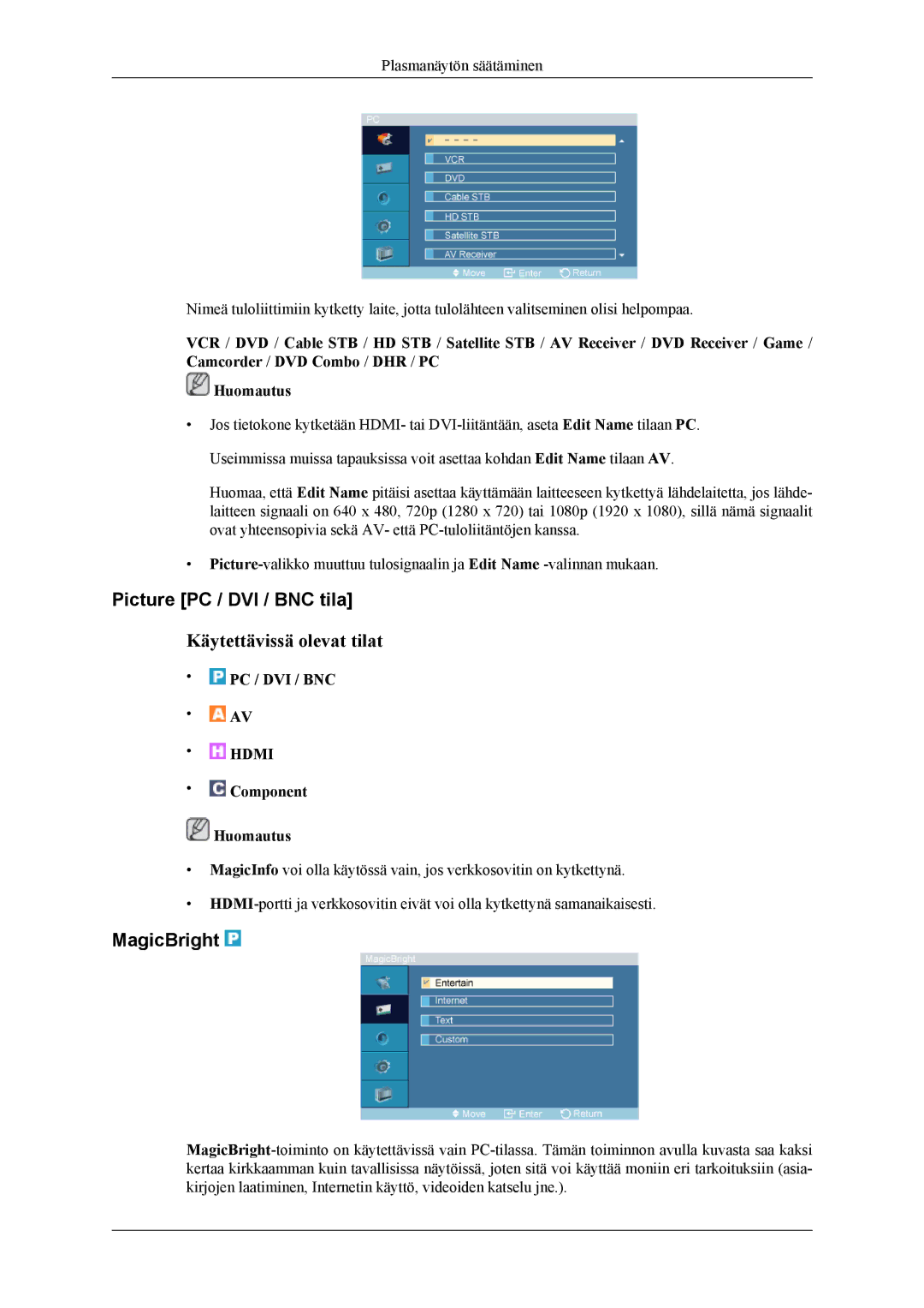 Samsung PH64KRPMBF/EN manual Picture PC / DVI / BNC tila, MagicBright, Component Huomautus 