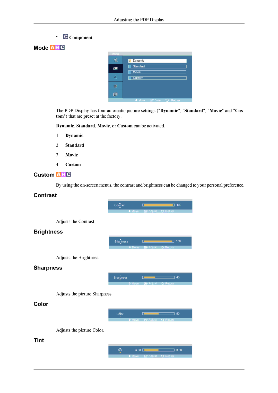 Samsung PH64KRPMBF/EN, PH64KRRMBF/EN, PH64KRPMBF/NG Mode, Color, Tint, Dynamic, Standard, Movie, or Custom can be activated 
