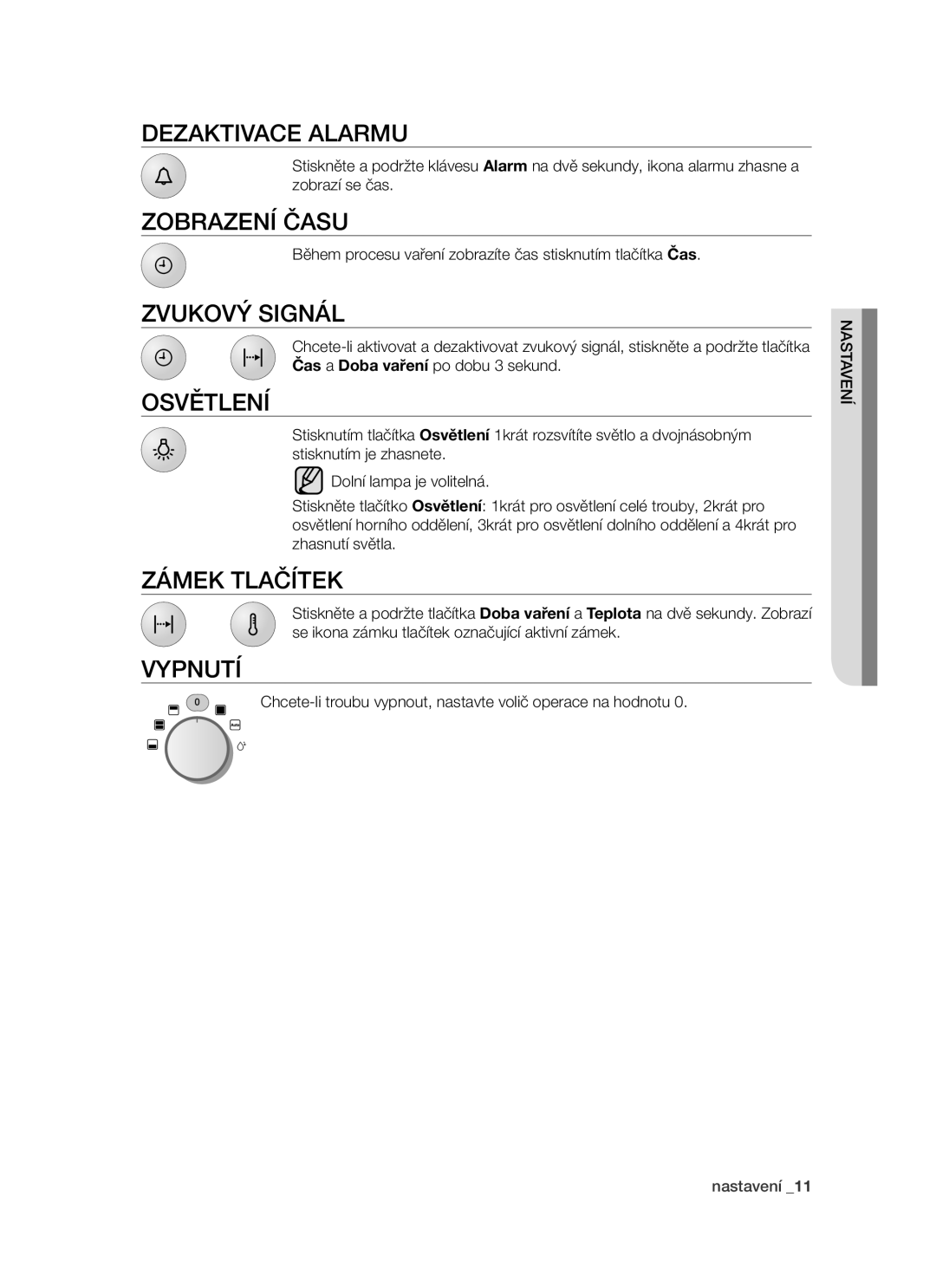 Samsung PKG003/XEH manual Dezaktivace alarmu, Zobrazení času, Zvukový signál, Osvětlení, Zámek tlačítek, Vypnutí 