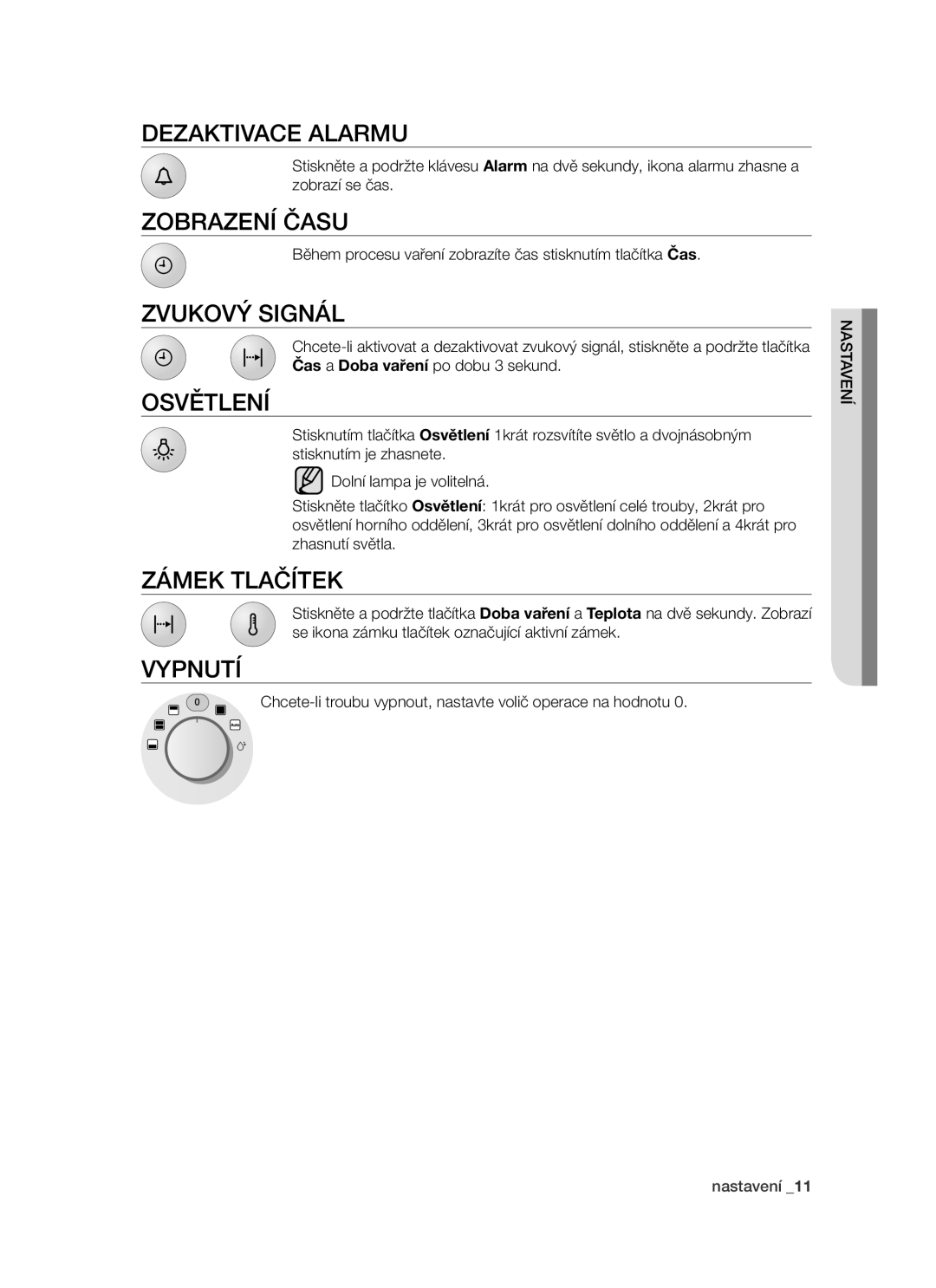 Samsung PKG003/XEH manual Dezaktivace alarmu, Zobrazení času, Zvukový signál, Osvětlení, Zámek tlačítek, Vypnutí 