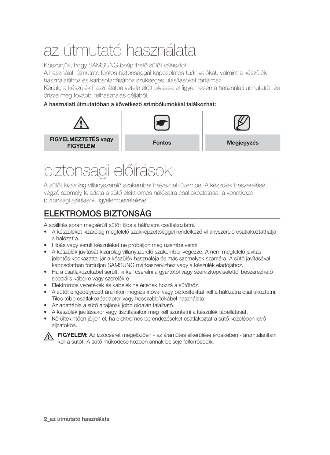 Samsung PKG003/XEH manual Az útmutató használata, Biztonsági előírások, Elektromos biztonság, Figyelem 