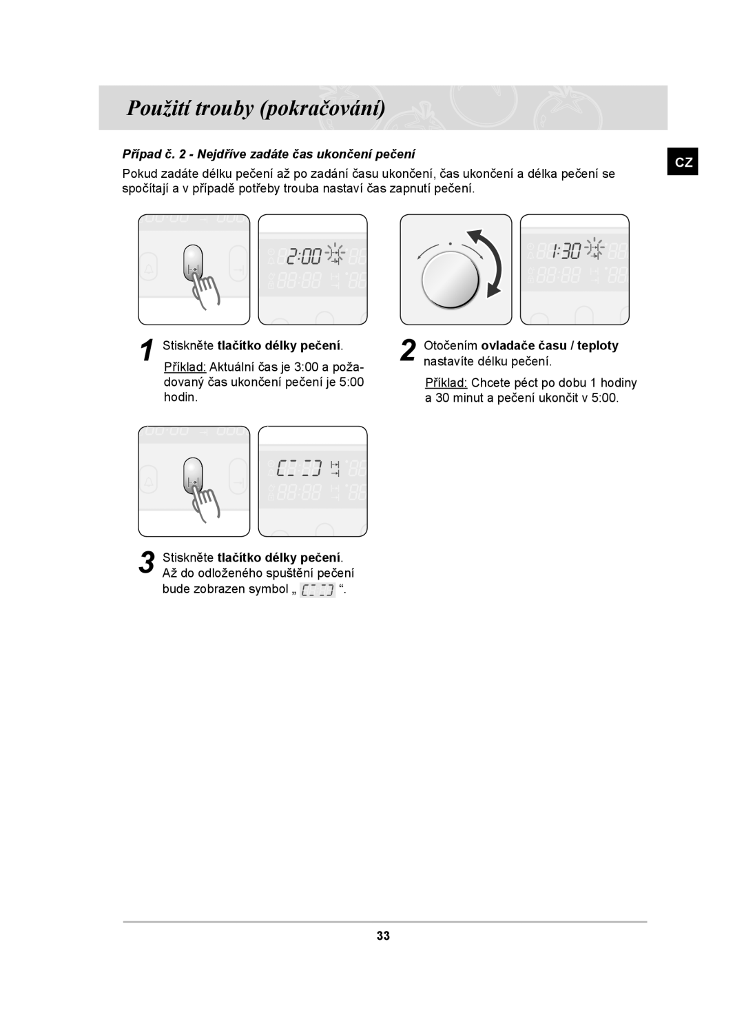 Samsung PKG004/XEH manual Případ č Nejdříve zadáte čas ukončení pečení 