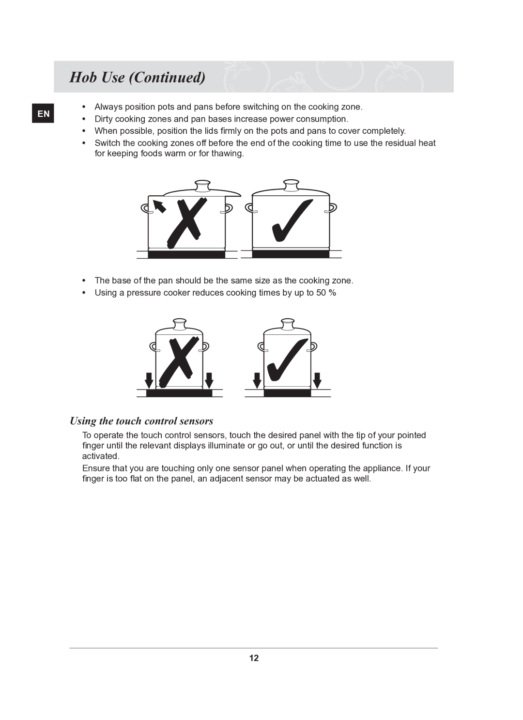 Samsung PKG009/BOL, PKG008/BOL manual Using the touch control sensors 