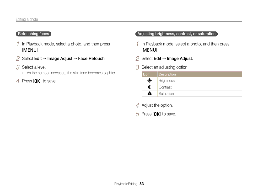 Samsung PL121, PL120 user manual Adjust the option, Retouching faces, Adjusting brightness, contrast, or saturation 