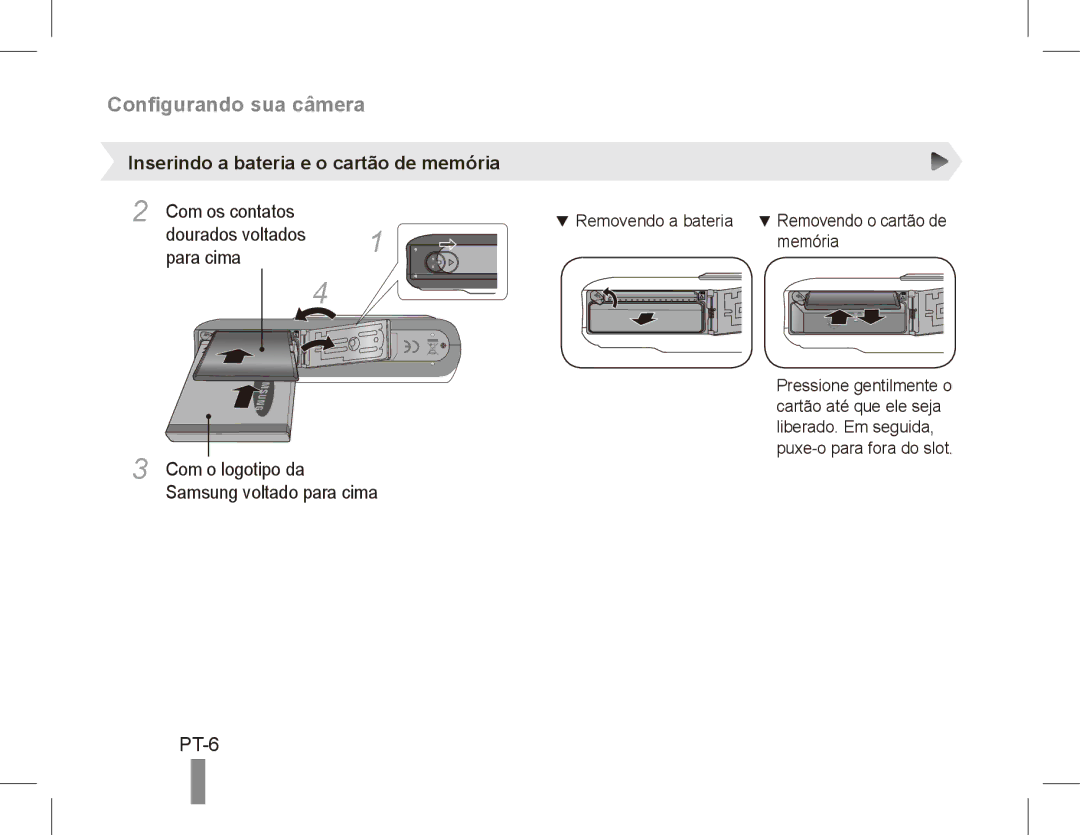 Samsung PL57 PT-6, Inserindo a bateria e o cartão de memória, Com os contatos Dourados voltados Para cima, Com Logotipo da 