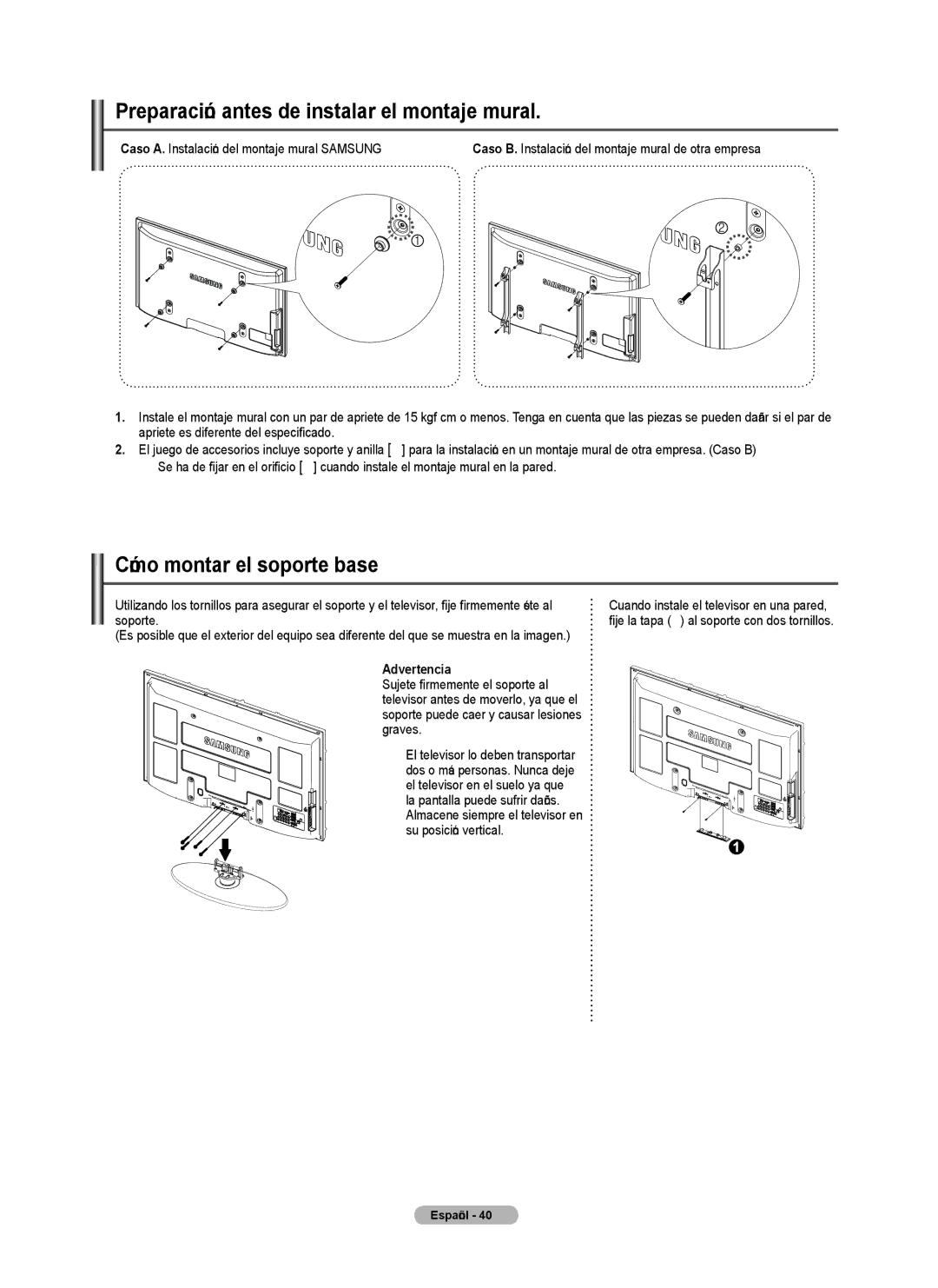 Samsung PN4B40PD user manual Preparación antes de instalar el montaje mural, Cómo montar el soporte base, Advertencia 