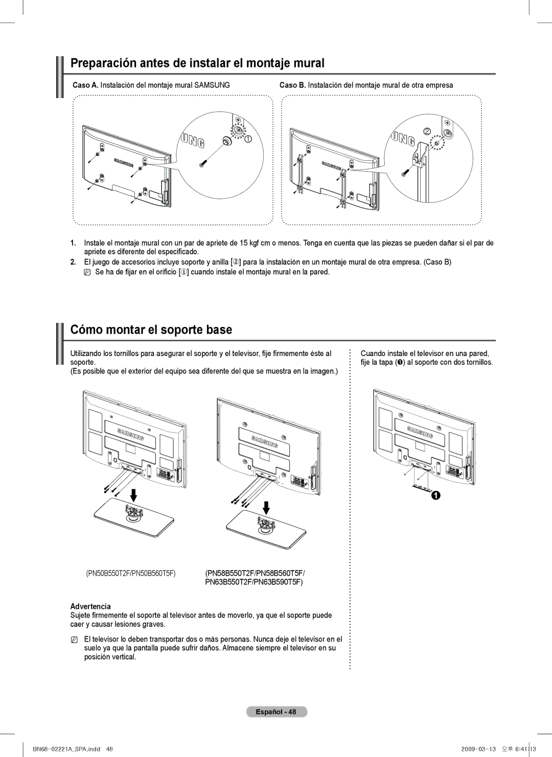 Samsung PN63B590T5F, PN50B550T2F Preparación antes de instalar el montaje mural, Cómo montar el soporte base, Advertencia 