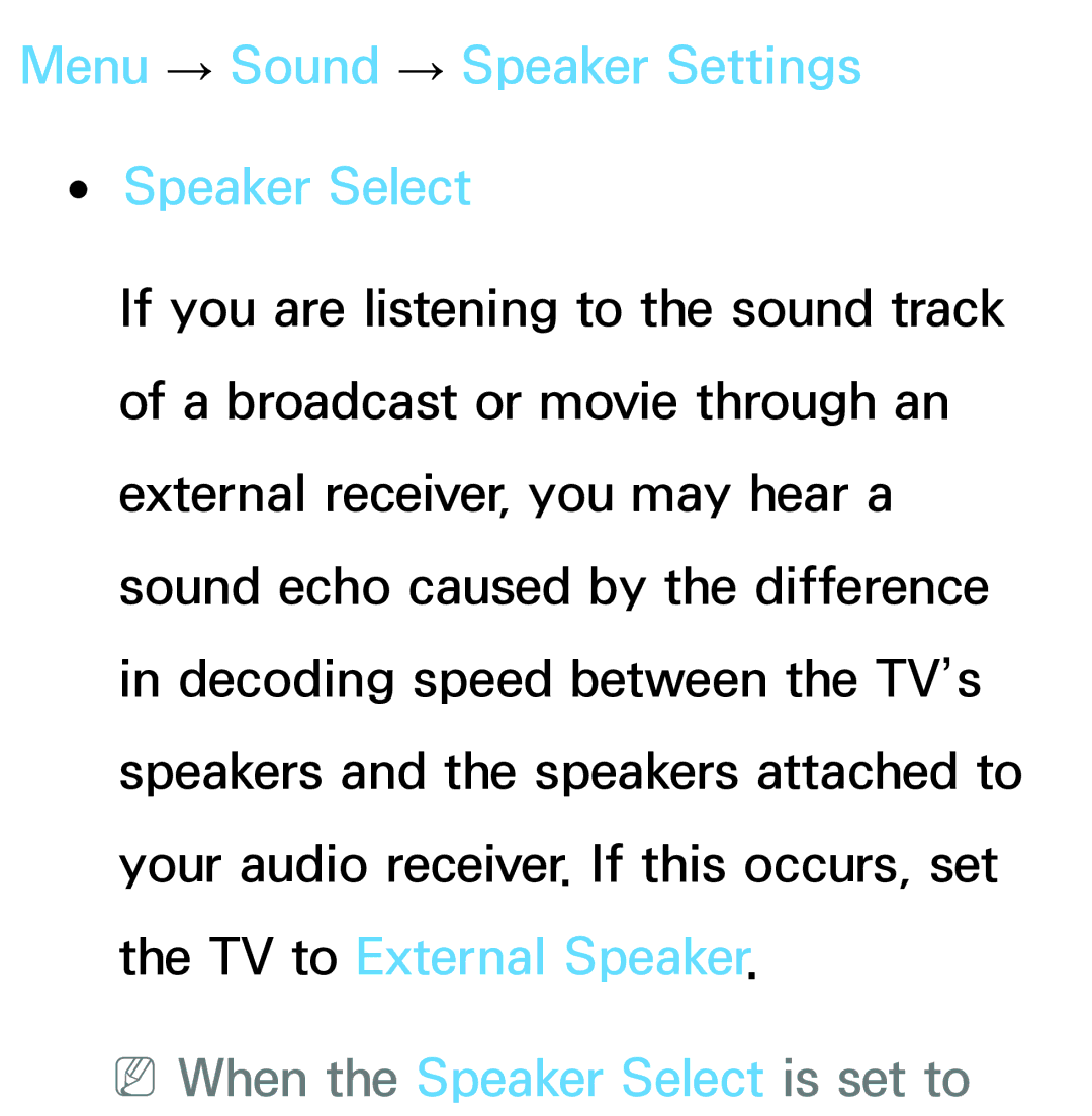 Samsung PN64E8000 manual Menu → Sound → Speaker Settings Speaker Select, NNWhen the Speaker Select is set to 