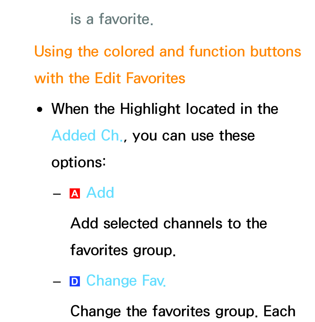 Samsung PN64E8000 manual Is a favorite, Change Fav 