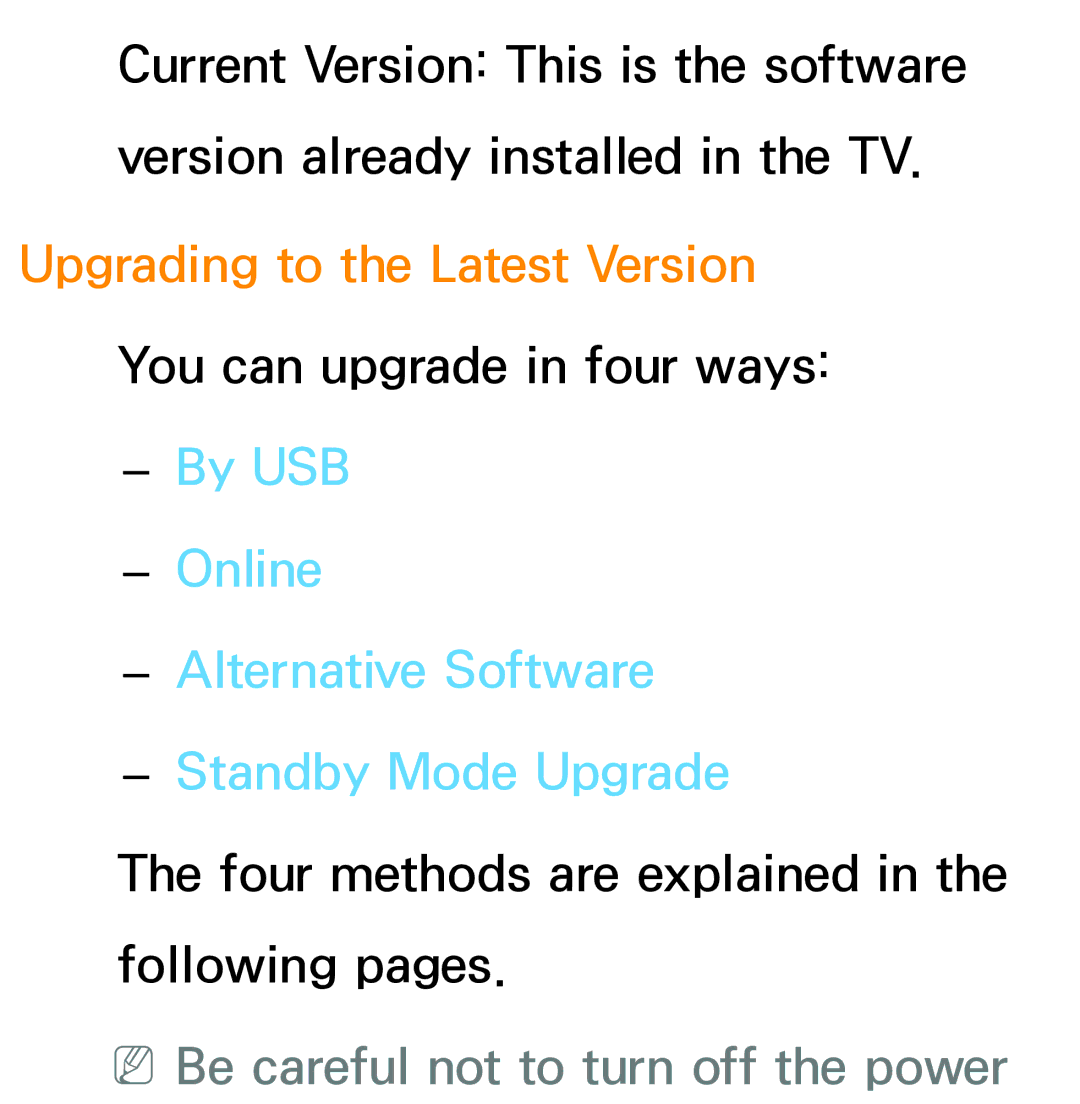 Samsung PN64E8000 manual By USB Online Alternative Software Standby Mode Upgrade, NNBe careful not to turn off the power 