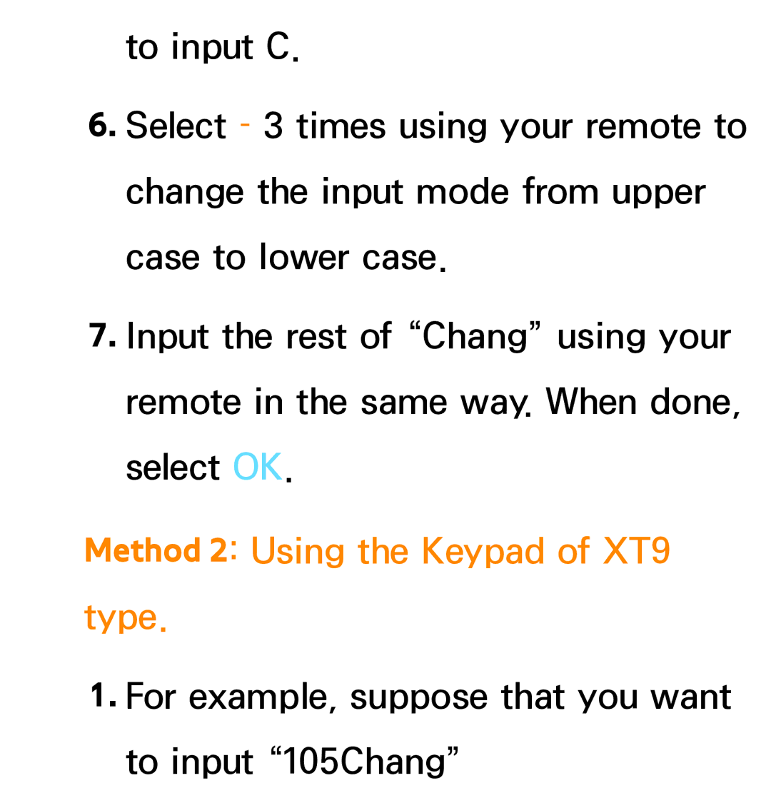 Samsung PN64E8000 manual Method 2 Using the Keypad of XT9 Type 