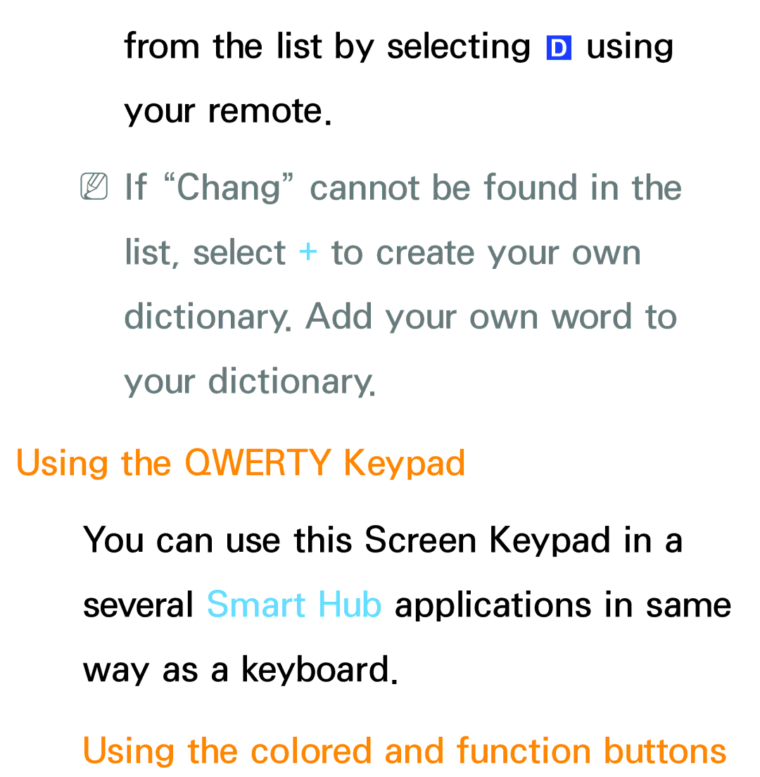 Samsung PN64E8000 manual Using the Qwerty Keypad, Using the colored and function buttons 