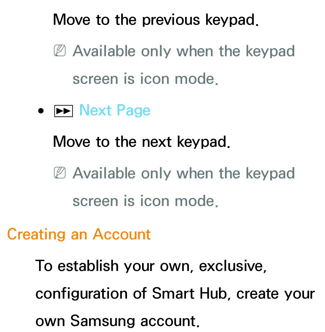 Samsung PN64E8000 manual NNAvailable only when the keypad screen is icon mode, Next, Creating an Account 