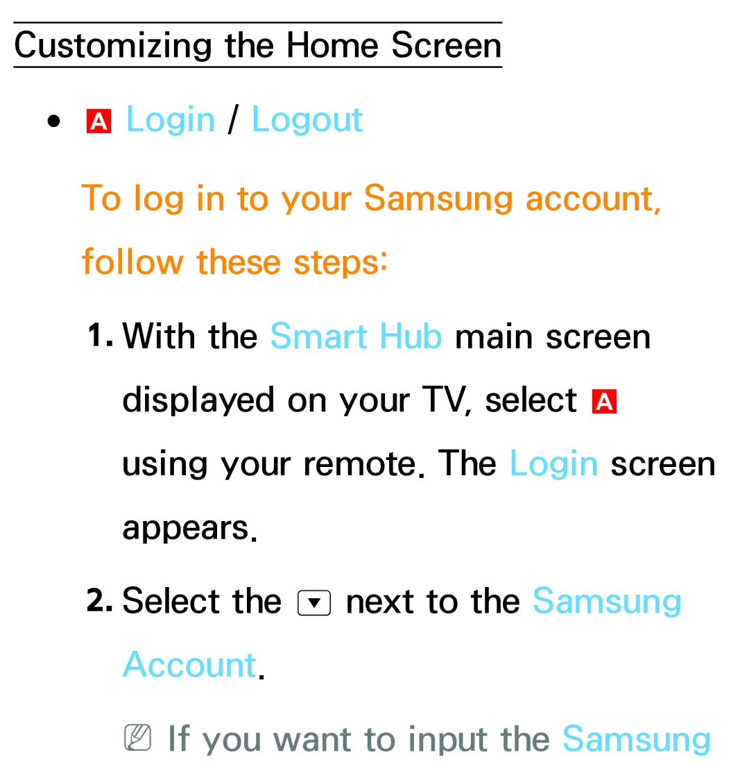 Samsung PN64E8000 manual Login / Logout, To log in to your Samsung account, follow these steps 