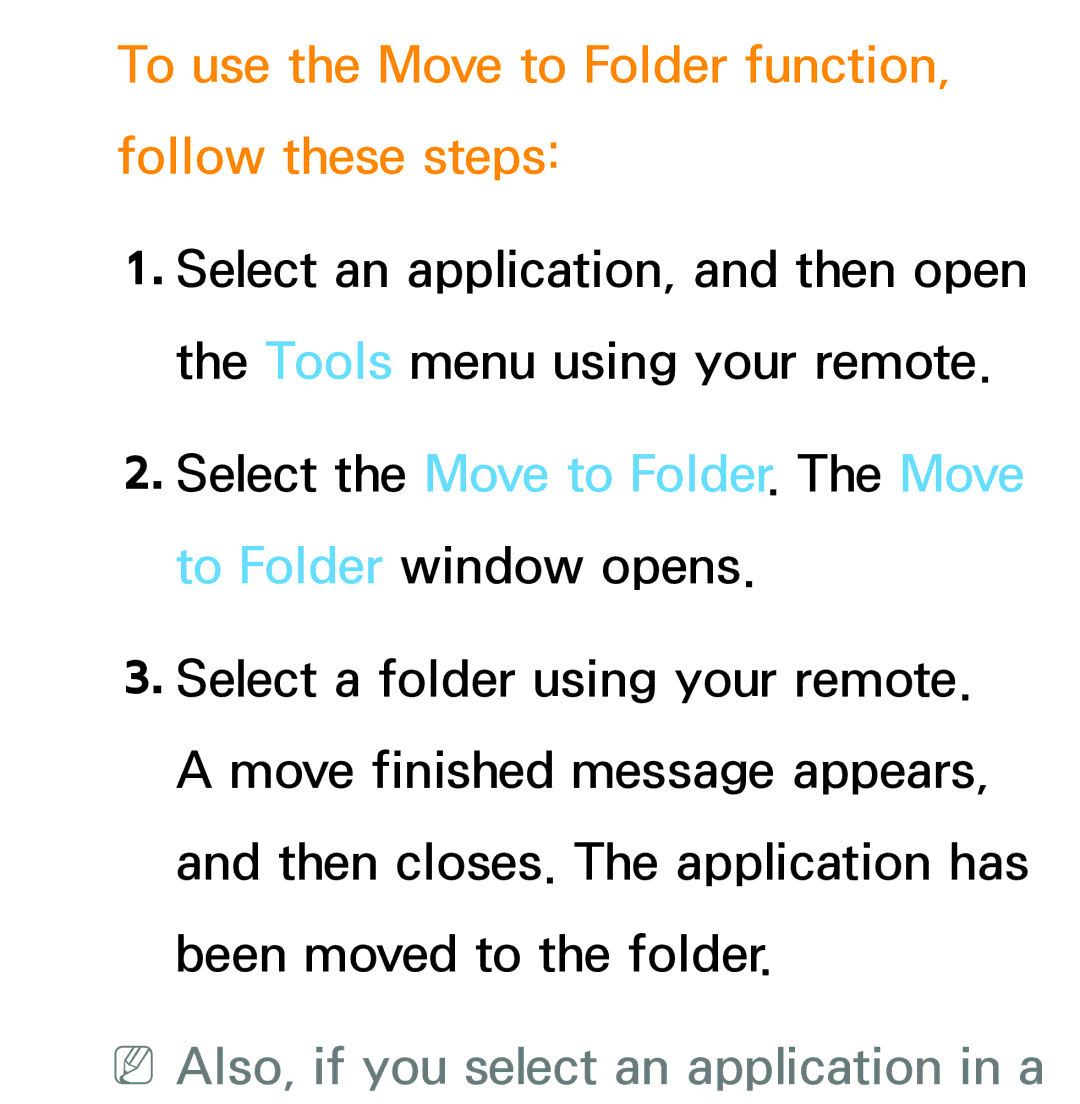 Samsung PN64E8000 manual To use the Move to Folder function, follow these steps, NNAlso, if you select an application in a 