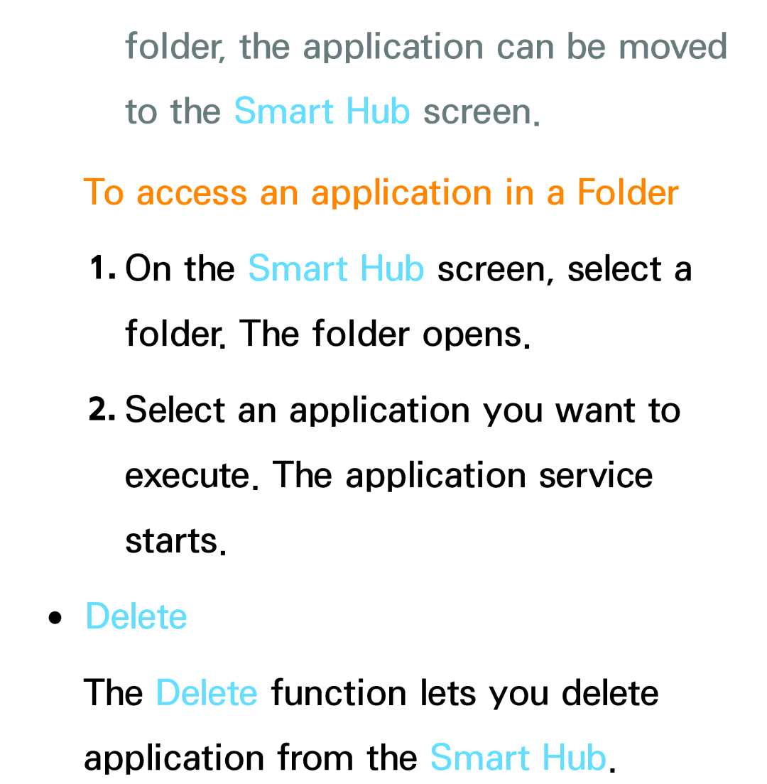 Samsung PN64E8000 manual Folder, the application can be moved to the Smart Hub screen, To access an application in a Folder 