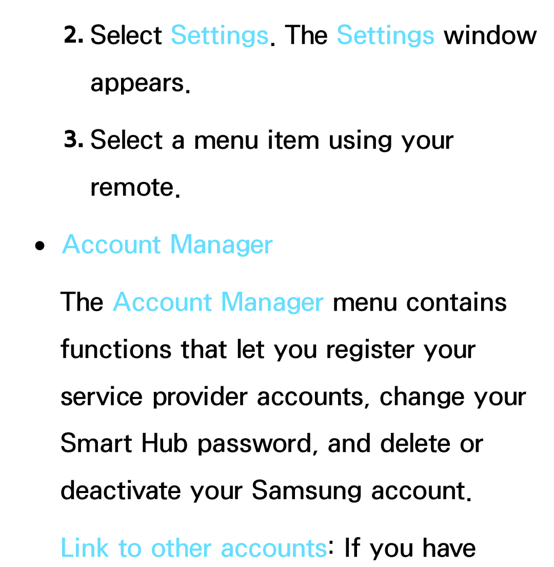 Samsung PN64E8000 manual Account Manager, Link to other accounts If you have 