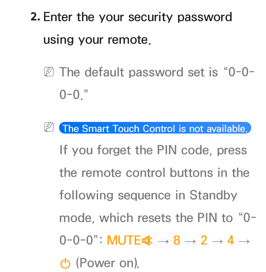 Samsung PN64E8000 manual NNThe default password set is 0-0 