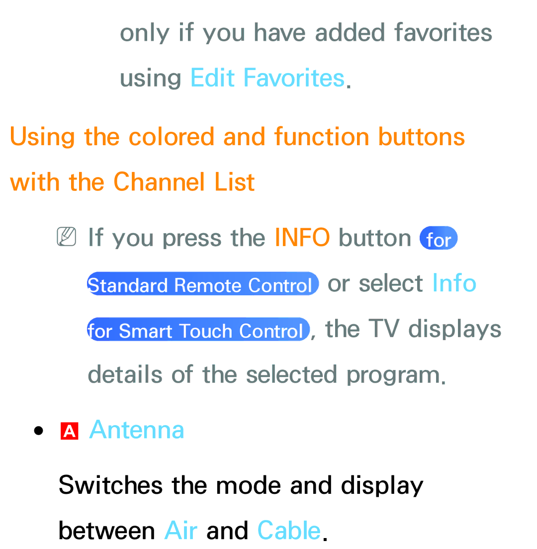 Samsung PN64E8000 manual Only if you have added favorites using Edit Favorites, NNIf you press the Info button for, Antenna 